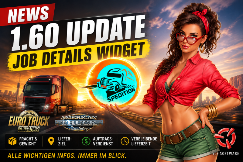 Euro Truck Simulator 2 & American Truck Simulator: Update 1.60 bringt neues &bdquo;Job Details&ldquo;-Widget